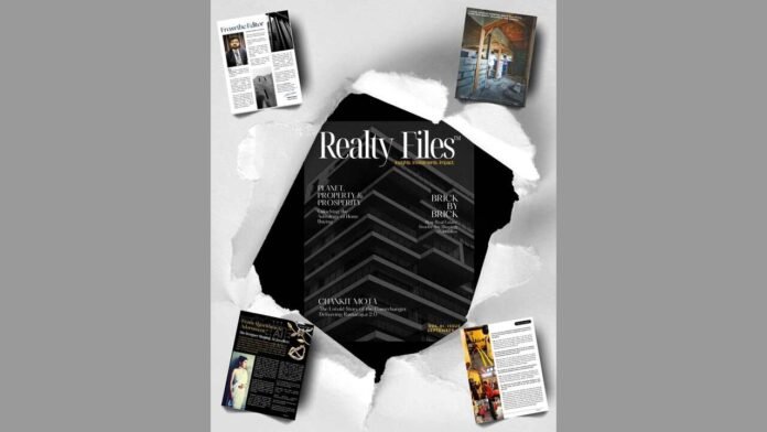 Realty Files, real estate India, luxury e-zine, property stories, Indian real estate culture, Nikhil Pattani, Dr. Rishabh Shukla